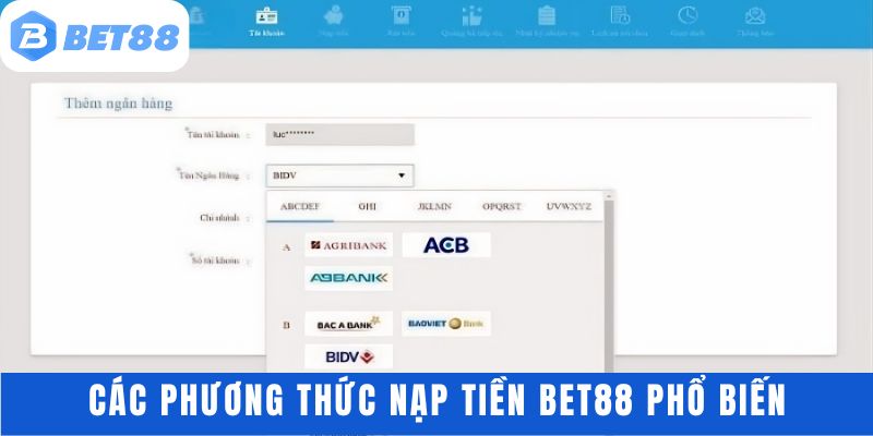 Các hình thức nạp tiền BET88 phổ biến